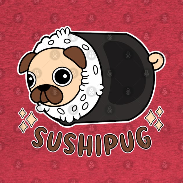 Kawaii Sushi Pug Mashup Funny Dog Lover by Cuteness Klub